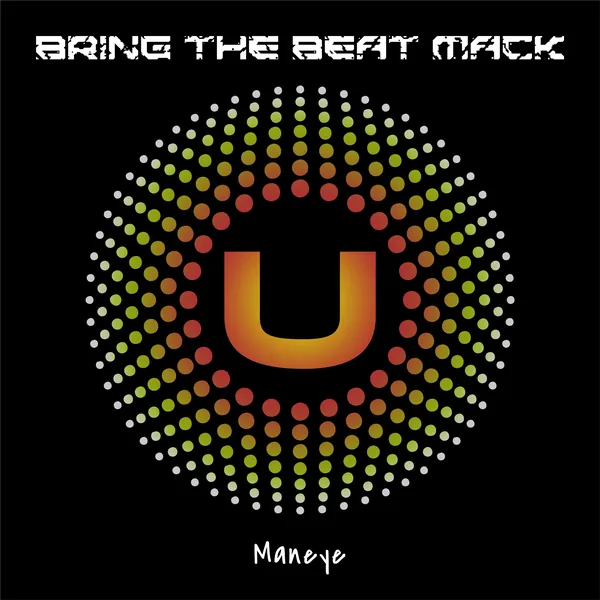 Bring The Beat Mack, Maneye: cover artwork