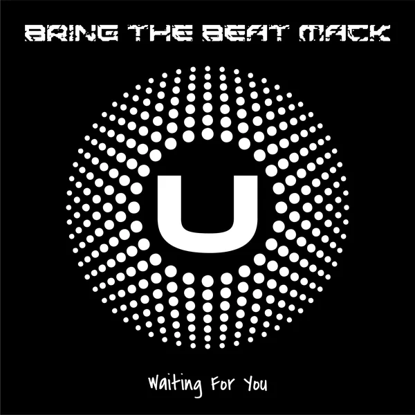 Bring The Beat Mack, Waiting For You: cover artwork